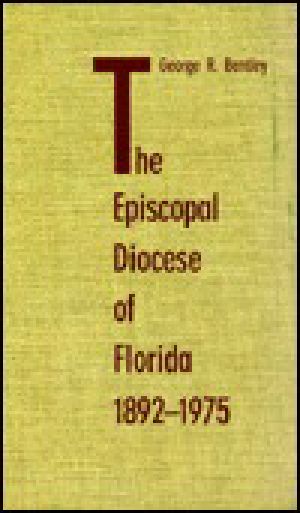 The Episcopal Diocese of Florida, 1892 1975