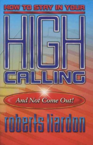 How to Stay in Your High Calling and not Come Out