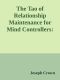 The Tao of Relationship Maintenance for Mind Controllers · A Hypnotic Guide to Long-Term Care & Deliberate Change Management