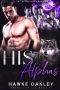 His Alphas · Gay Mpreg Harem Romance (Omega for All Book 1)