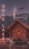 Gold Lake · Von der verbotenen Liebe