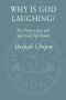 Why Is God Laughing? · the Path to Joy and Spiritual Optimism
