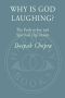 Why Is God Laughing? · the Path to Joy and Spiritual Optimism