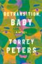 Detransition, Baby, A Novel