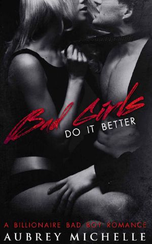 Bad Girls Do It Better