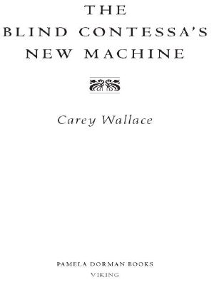 The Blind Contessa's New Machine