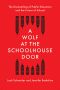 A Wolf at the Schoolhouse Door