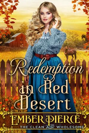 Redemption in Red Desert · A Clean Western Historical Romance Novel