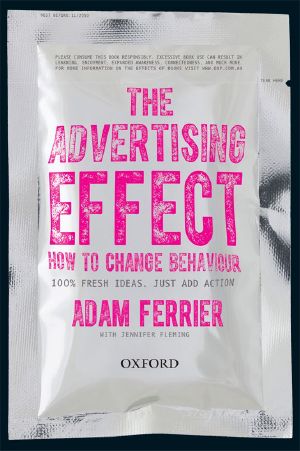 The Advertising Effect · How to Change Behaviour