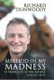 Method in My Madness · 10 Years Out of the Saddle