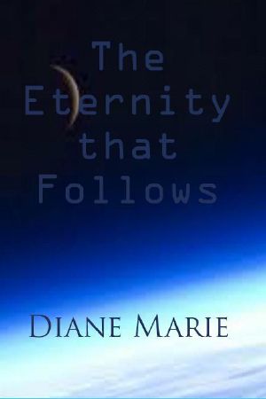 The Eternity that Follows