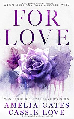 For Love · Wenn Liebe aus Hass geboren wird