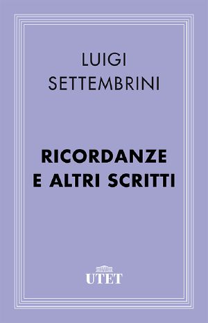 Ricordanze e altri scritti