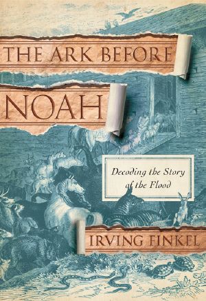 The Ark Before Noah