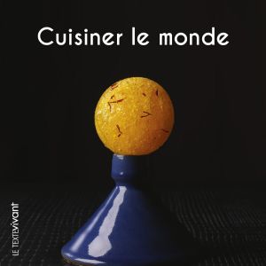 Cuisiner Le Monde