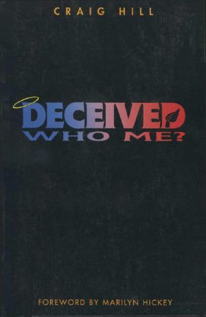 Deceived? Who Me?