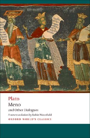 Meno and Other Dialogues · Charmides, Laches, Lysis, Meno