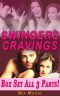 Swingers Cravings 1-3