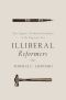 Illiberal Reformers