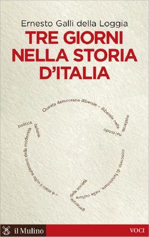 Tre Giorni Nella Storia D'Italia