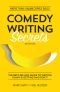 Comedy Writing Secrets · The Best-Selling Guide to Writing Funny and Getting Paid for It