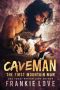 Cave Man (The First Mountain Man Book 1)