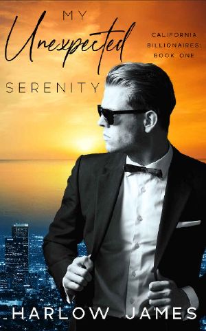 My Unexpected Serenity: California Billionaires Book 1