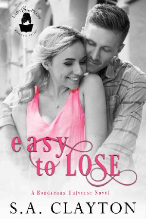 Easy To Lose: A Boudreaux Universe Novel