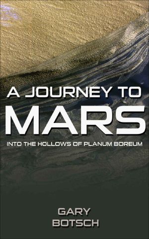 A Journey to Mars · Into the Hollows of Planum Boreum