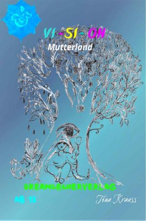 Vision · Mutterland