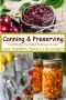 Canning & Preserving · Everything You Need to Know to Can Jams, Vegetables, Sauces in a Jar and More