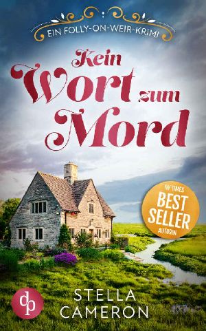 Kein Wort zum Mord (Ein Folly-on-Weir-Krimi 4) (German Edition)