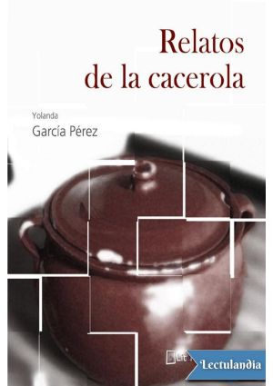 Relatos de la cacerola