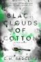 Black Clouds of Cotton (In Vein Series Book 2)