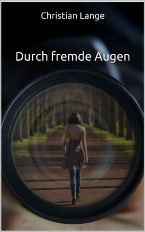 Durch fremde Augen