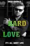 Hard to Love · It's All About Love