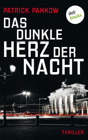 Das dunkle Herz der Nacht