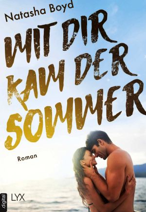 Mit dir kam der Sommer