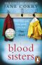 Blood Sisters · the #1 Bestselling Thriller From the Author of My Husband's Wife