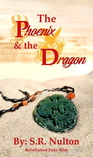 The Phoenix & the Dragon (Refurbished Fairy Tales Book 7)