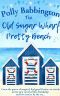 The Old Sugar Wharf Pretty Beach : A gorgeous, 2021, sparkling new, feel-good romance read.