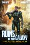 Galactic Breach · A Military Scifi Epic (Ruins of the Galaxy Book 2)