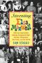 Inventing Elsa Maxwell · How an Irrepressible Nobody Conquered High Society, Hollywood, the Press, and the World