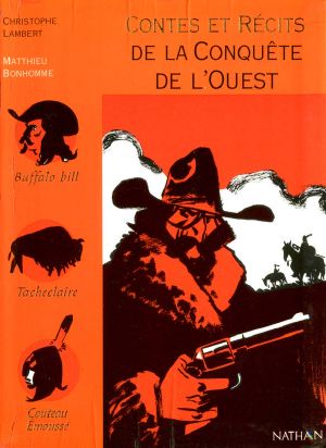 Contes et Récits de la conquète de l'ouest