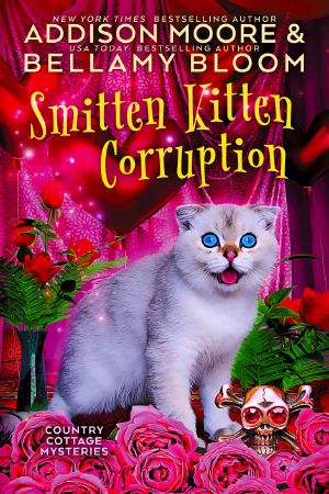 Smitten Kitten Corruption: Country Cottage Mysteries 22