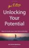 Unlocking Your Potential · How to Master Your Mind, Life and Destiny