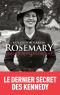 Rosemary, l’enfant que l’on cachait