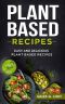 Plant Based Recipes · Easy and Delicious Plant Based Recipes