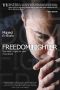 Freedom Fighter · One Man's Fight for One Free World