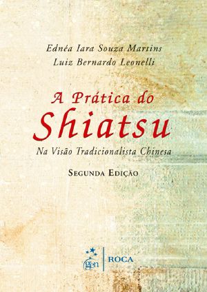 A Prática Do Shiatsu, 2ª Edição